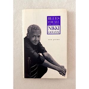 Nikki Giovanni, Blues For All The Changes, Hardcover 1st Edition Book